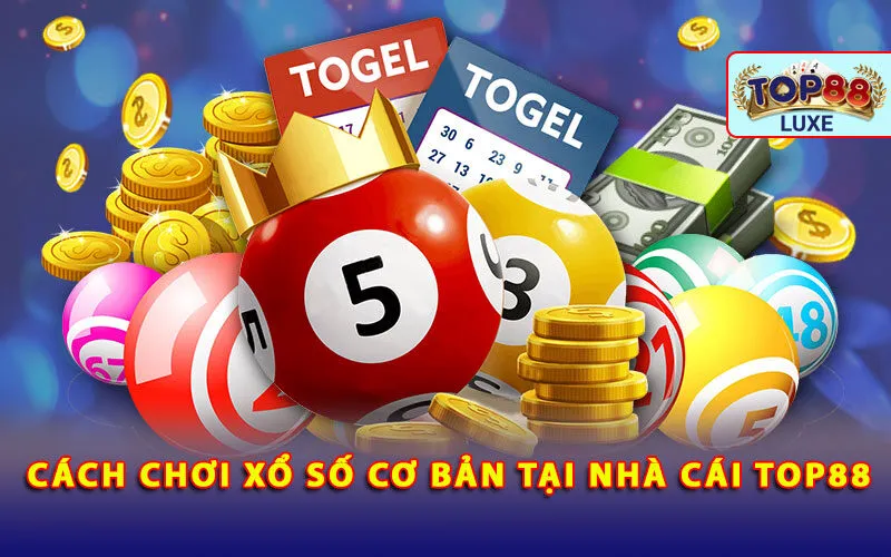 cach-choi-xo-so-co-ban-tai-nha-cai-top88